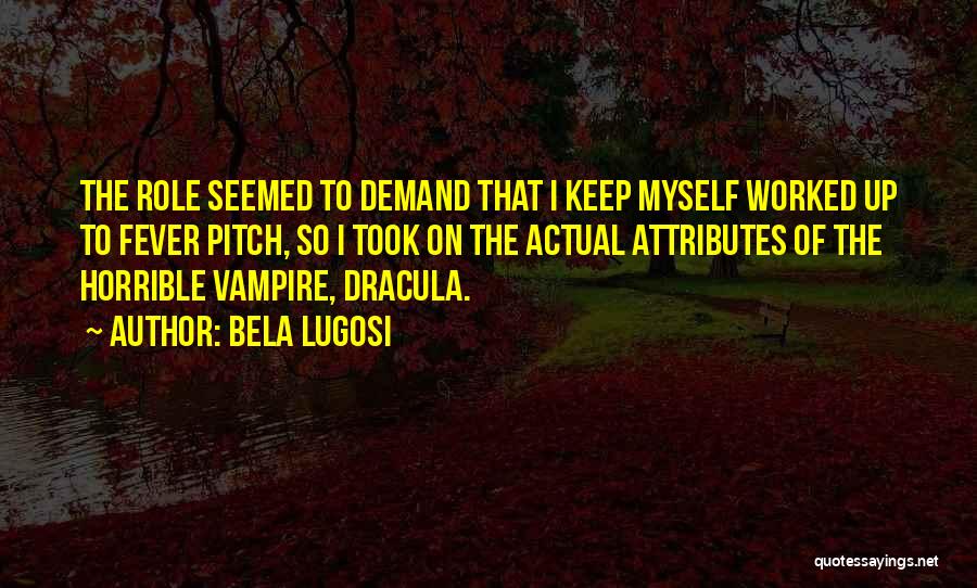 Bela Lugosi Quotes 1624001