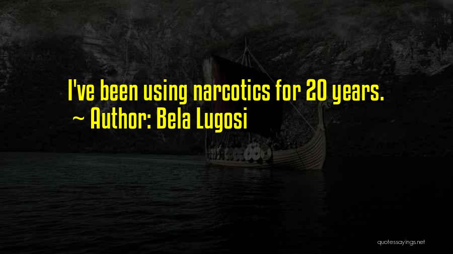 Bela Lugosi Quotes 1701605