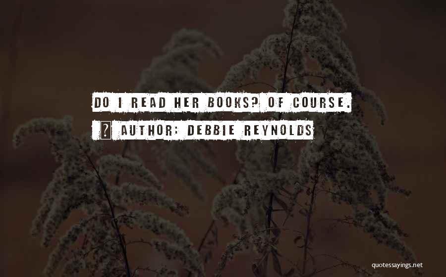 Bela Negara Quotes By Debbie Reynolds