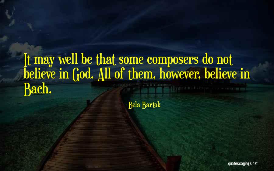 Bela Quotes By Bela Bartok Bela Quotes By Bela Bartok
