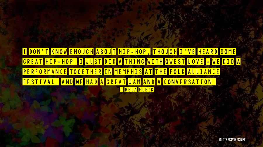 Bela Quotes By Bela Fleck Bela Quotes By Bela Fleck