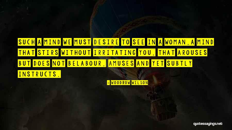Belabour Quotes By Woodrow Wilson Belabour Quotes By Woodrow Wilson