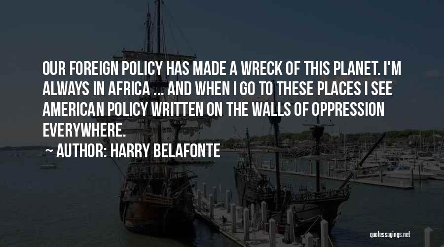 Belafonte Quotes By Harry Belafonte