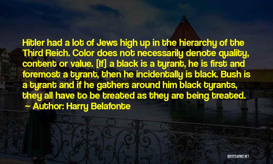 Belafonte Quotes By Harry Belafonte
