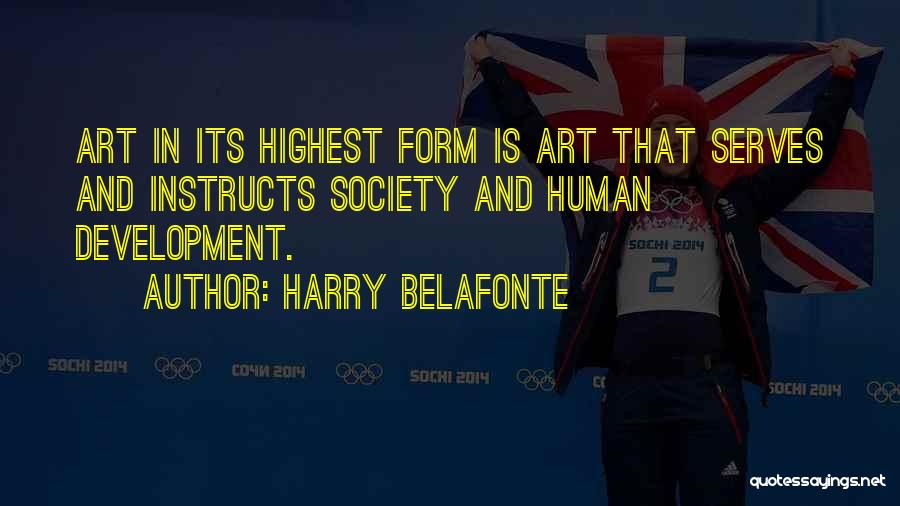 Belafonte Quotes By Harry Belafonte