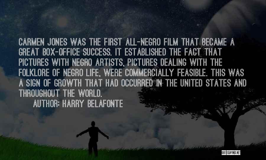 Belafonte Quotes By Harry Belafonte