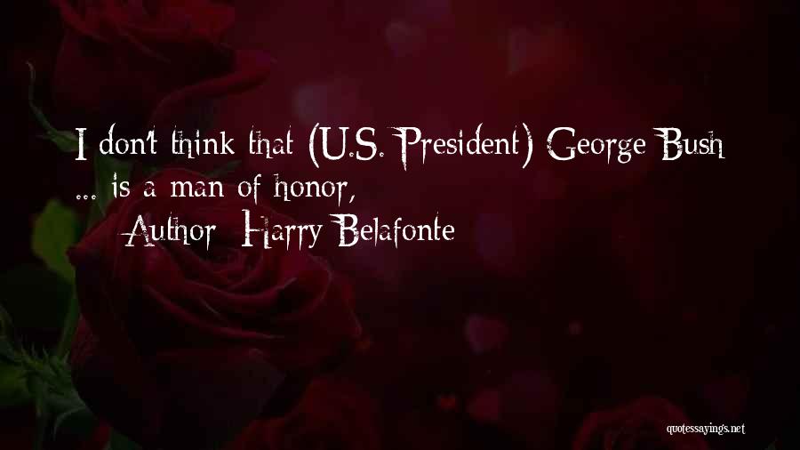 Belafonte Quotes By Harry Belafonte