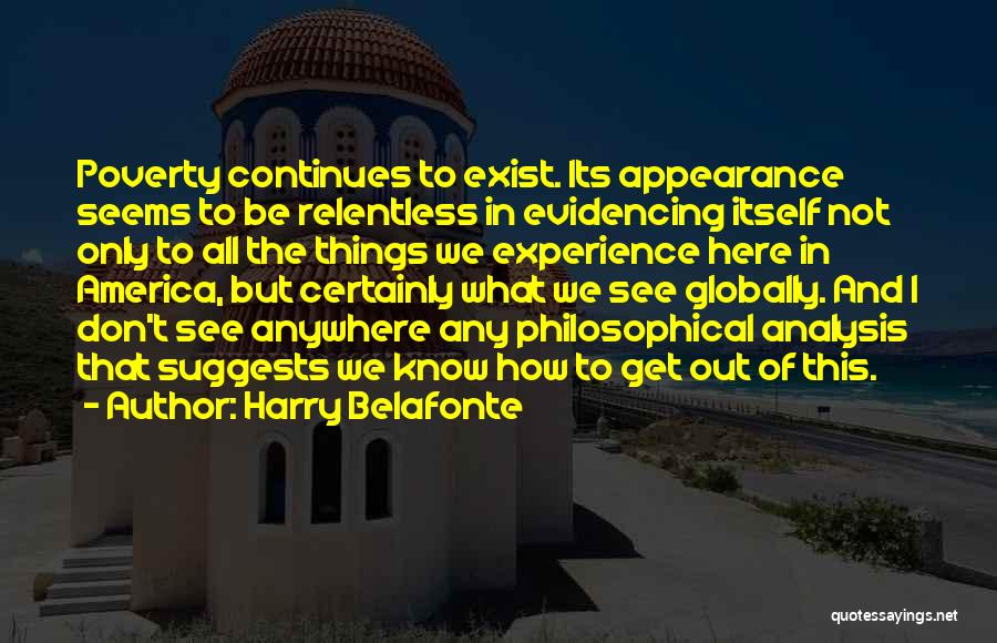 Belafonte Quotes By Harry Belafonte