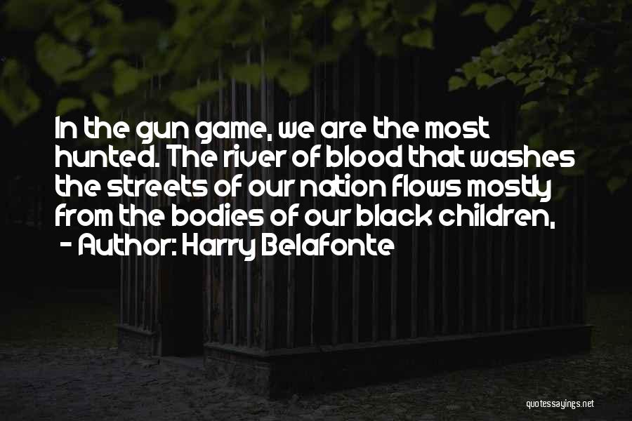 Belafonte Quotes By Harry Belafonte