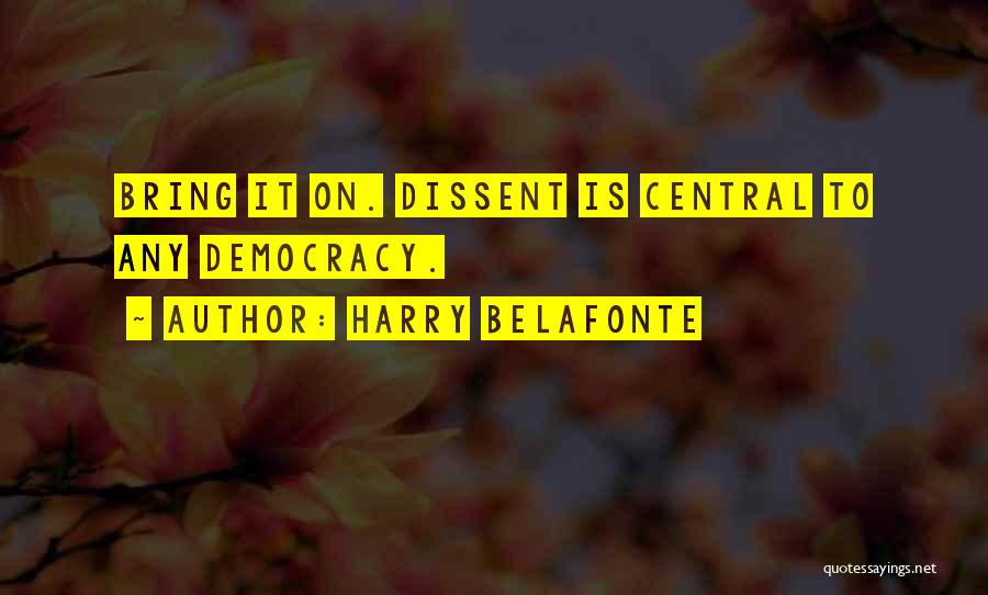 Belafonte Quotes By Harry Belafonte