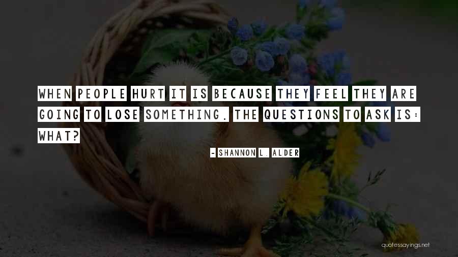 Belair Quotes By Shannon L. Alder Belair Quotes By Shannon L. Alder