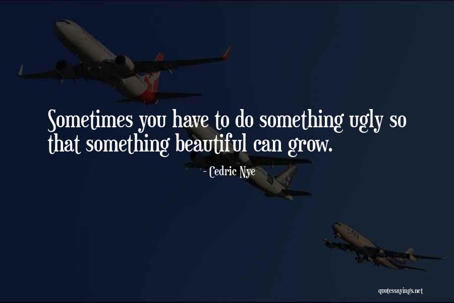 Belaji Roza Quotes By Cedric Nye Belaji Roza Quotes By Cedric Nye