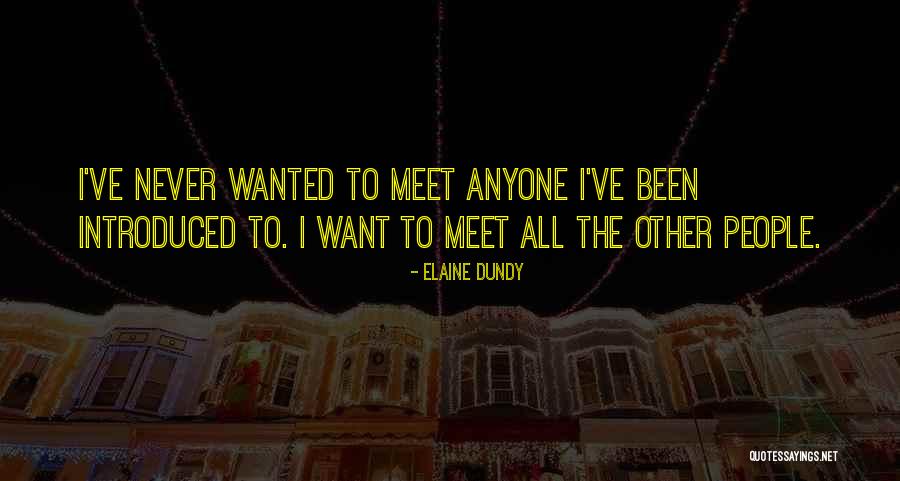Belajic Robert Quotes By Elaine Dundy Belajic Robert Quotes By Elaine Dundy
