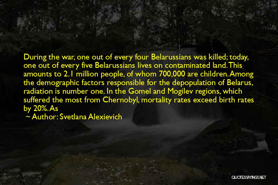 Belarus Quotes By Svetlana Alexievich