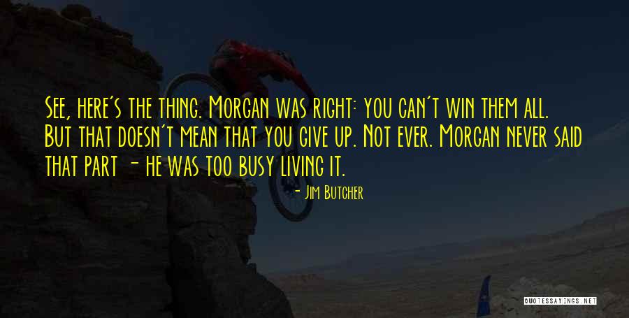 Belaunde Lossio Quotes By Jim Butcher Belaunde Lossio Quotes By Jim Butcher