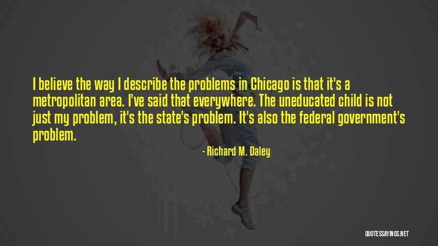 Belaunde Terry Quotes By Richard M. Daley Belaunde Terry Quotes By Richard M. Daley