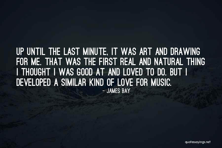 Belaya Squad Quotes By James Bay Belaya Squad Quotes By James Bay