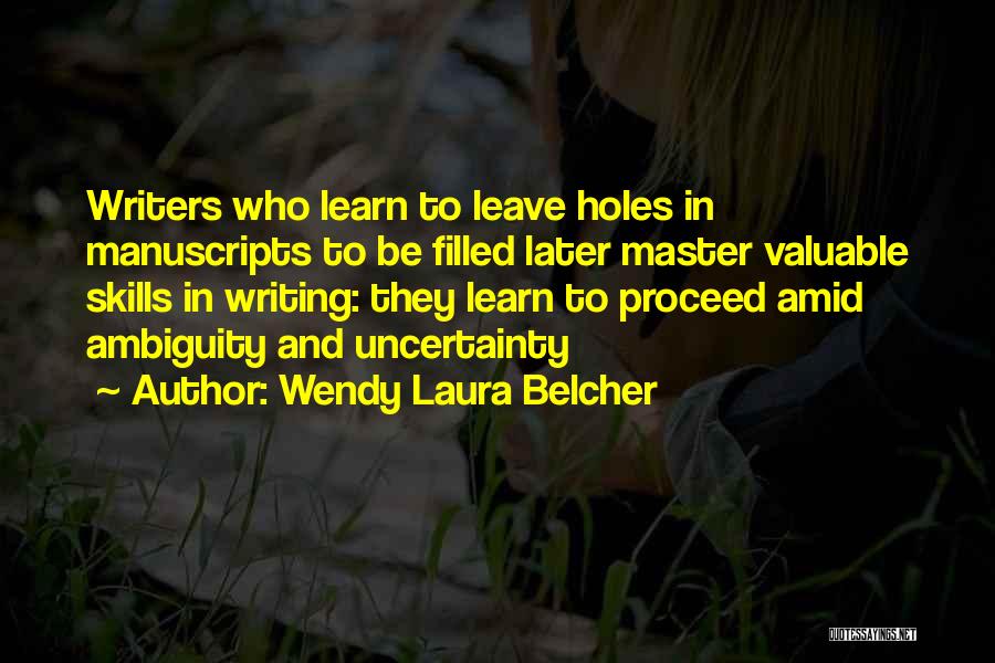 Belcher Quotes By Wendy Laura Belcher