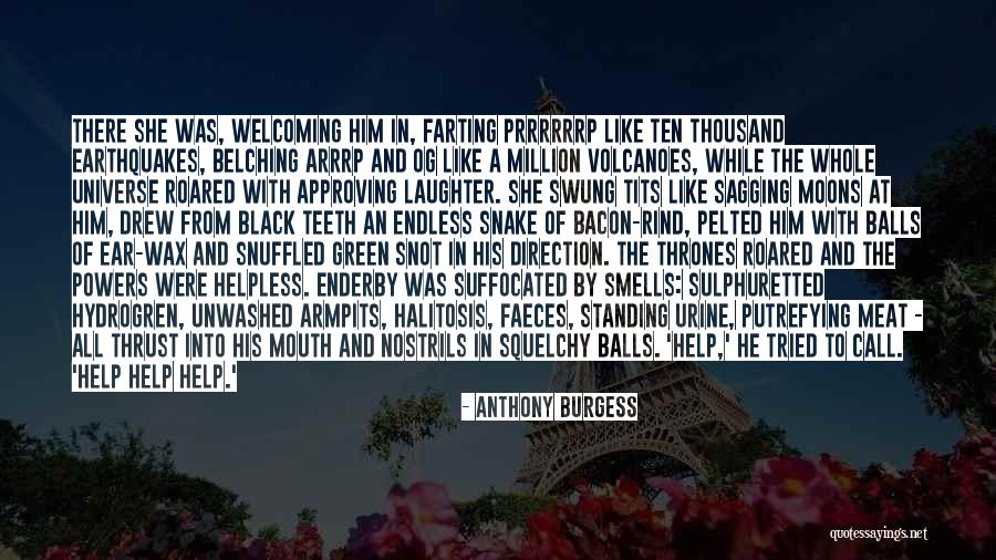 Belching Quotes By Anthony Burgess Belching Quotes By Anthony Burgess
