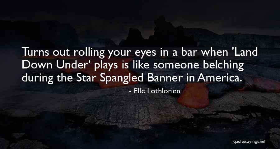 Belching Quotes By Elle Lothlorien Belching Quotes By Elle Lothlorien