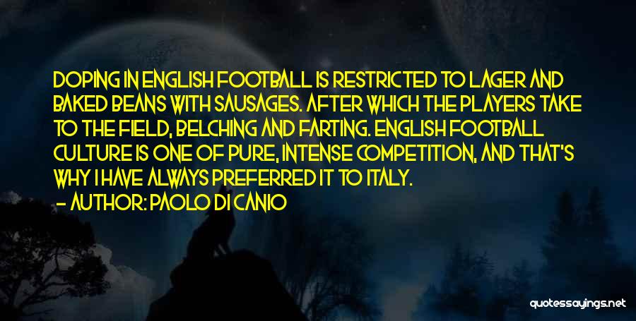 Belching Quotes By Paolo Di Canio