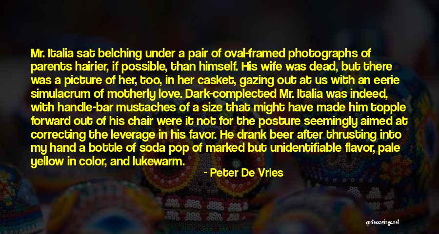 Belching Quotes By Peter De Vries