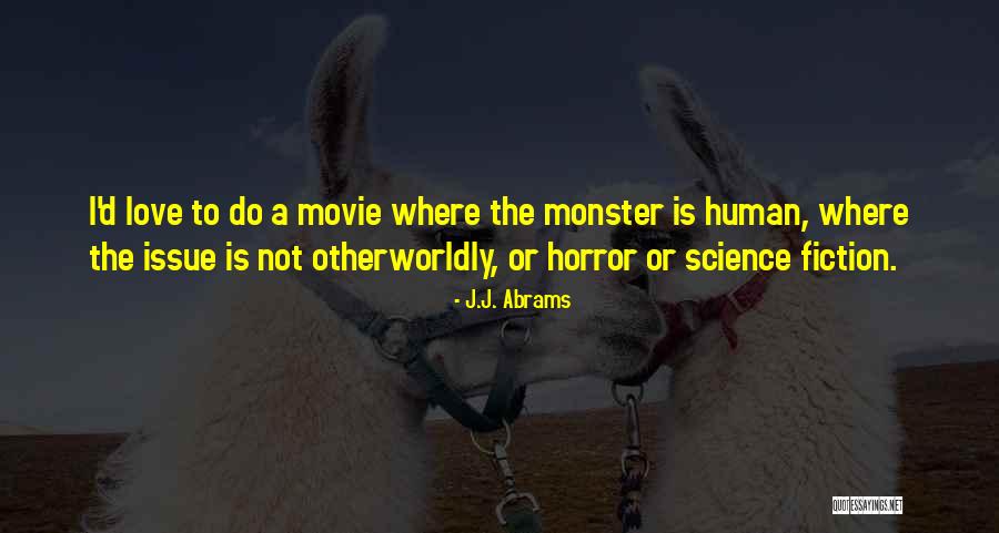 Belcika Quotes By J.J. Abrams Belcika Quotes By J.J. Abrams