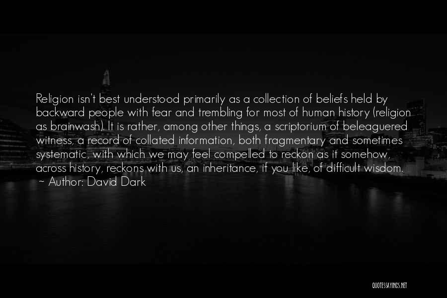 Beleaguered Quotes By David Dark