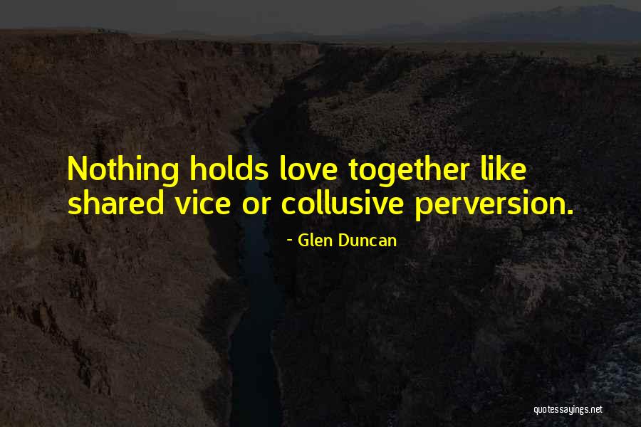 Beleco Quotes By Glen Duncan Beleco Quotes By Glen Duncan