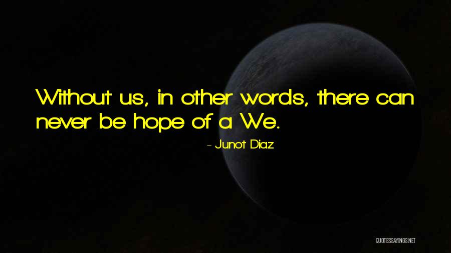 Belectron Quotes By Junot Diaz Belectron Quotes By Junot Diaz