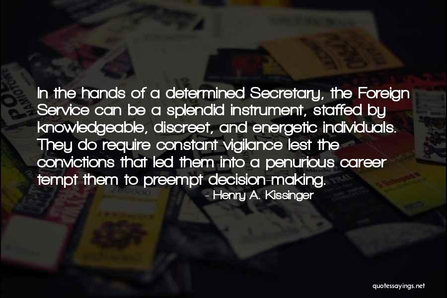 Belediye 7 Quotes By Henry A. Kissinger Belediye 7 Quotes By Henry A. Kissinger