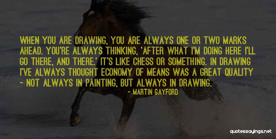 Belegarth Quotes By Martin Gayford Belegarth Quotes By Martin Gayford
