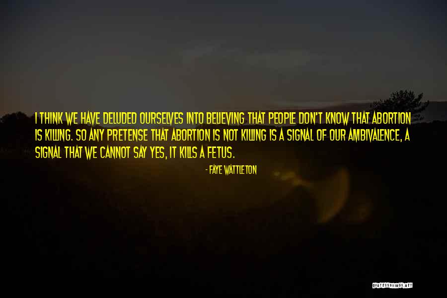 Belegenza Quotes By Faye Wattleton Belegenza Quotes By Faye Wattleton