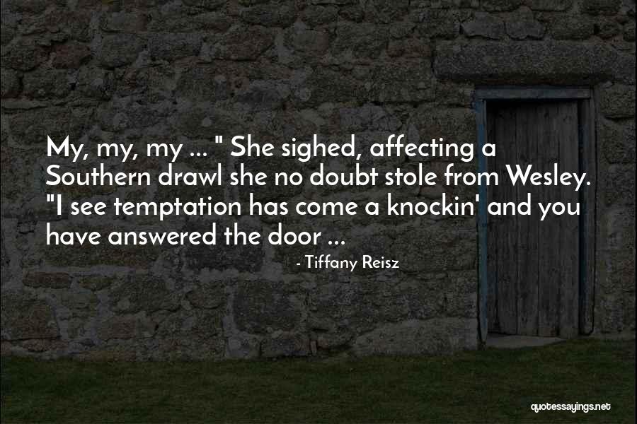 Belezas Do Nordeste Quotes By Tiffany Reisz Belezas Do Nordeste Quotes By Tiffany Reisz