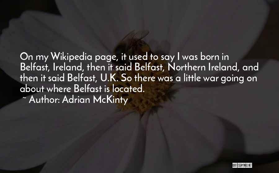 Belfast Quotes By Adrian McKinty