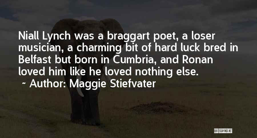 Belfast Quotes By Maggie Stiefvater