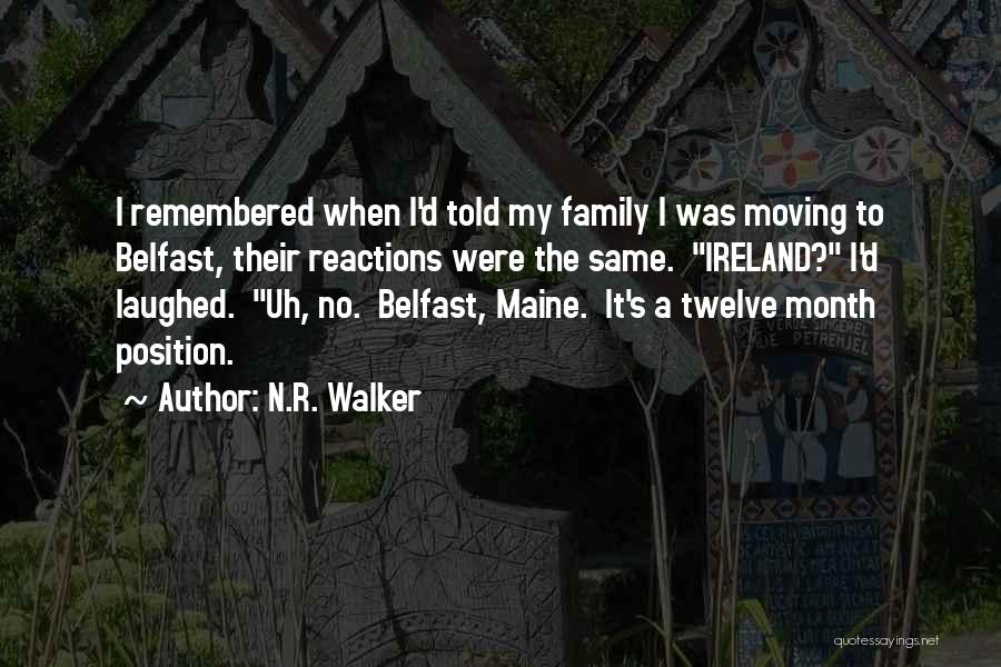 Belfast Quotes By N.R. Walker