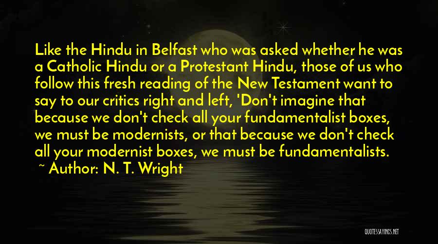 Belfast Quotes By N. T. Wright