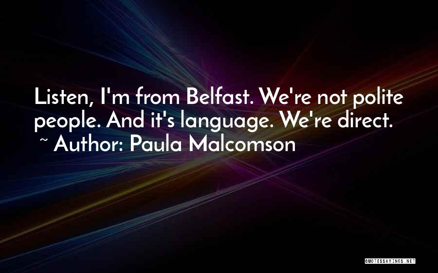 Belfast Quotes By Paula Malcomson