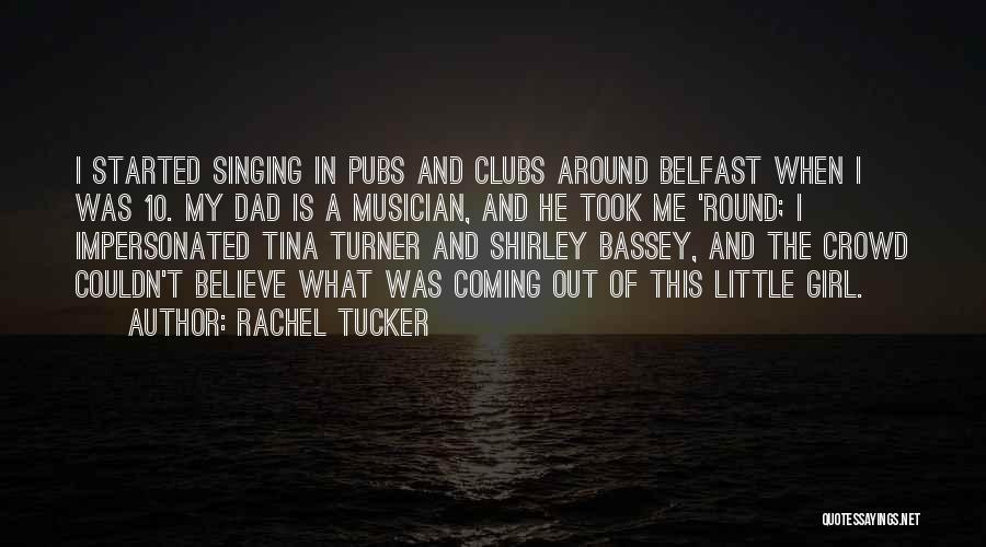 Belfast Quotes By Rachel Tucker