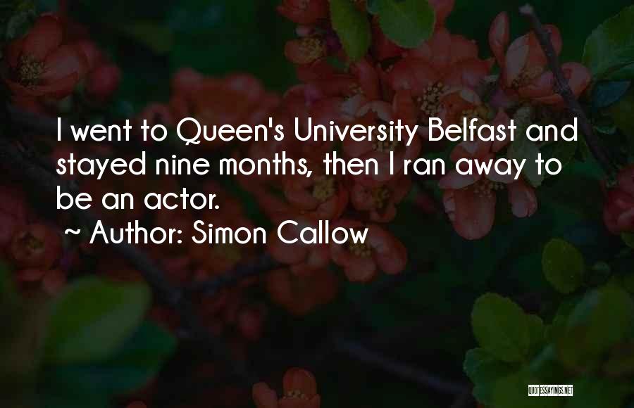 Belfast Quotes By Simon Callow