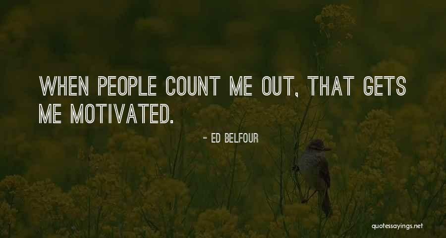 Belfour Quotes By Ed Belfour Belfour Quotes By Ed Belfour
