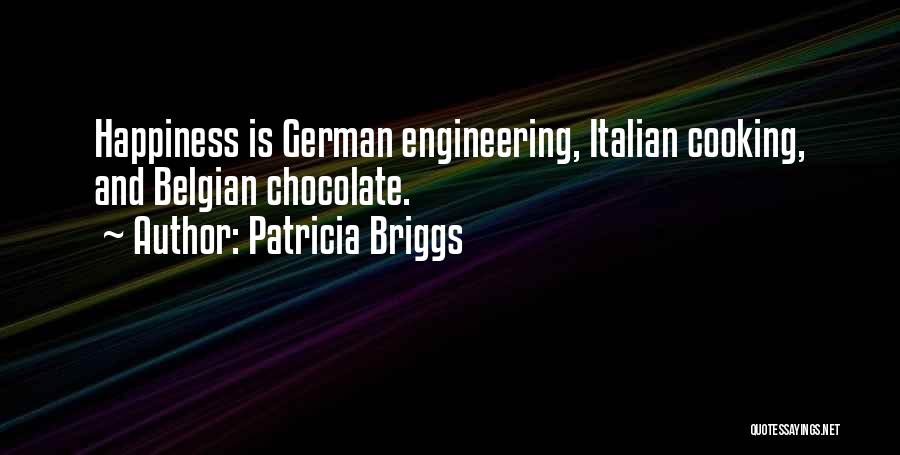 Belgian Chocolate Quotes By Patricia Briggs