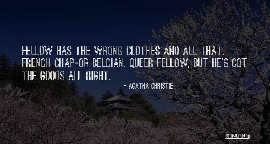 Belgian Quotes By Agatha Christie