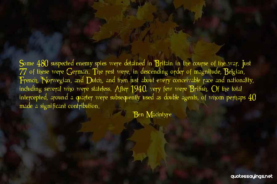 Belgian Quotes By Ben Macintyre Belgian Quotes By Ben Macintyre