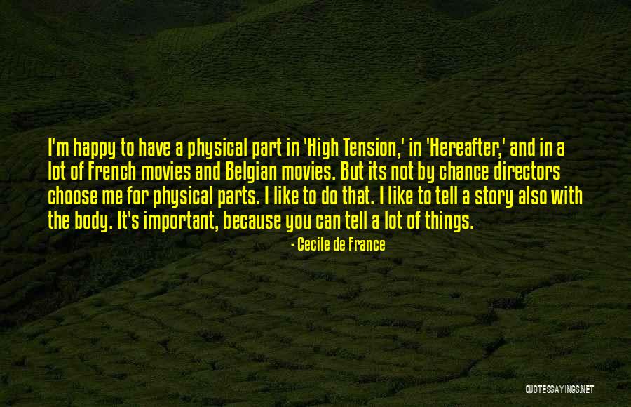 Belgian Quotes By Cecile De France Belgian Quotes By Cecile De France