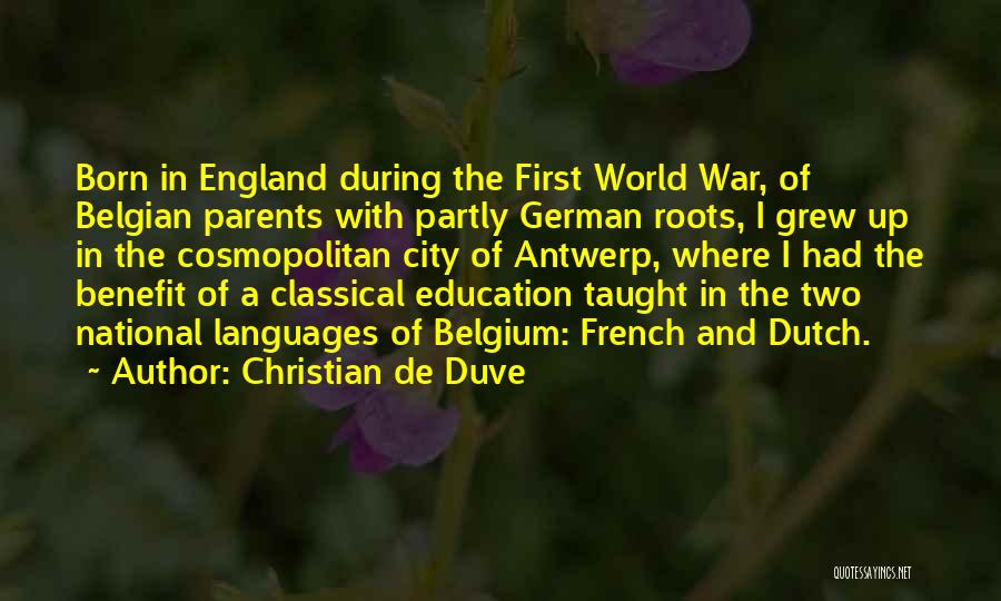 Belgian Quotes By Christian De Duve
