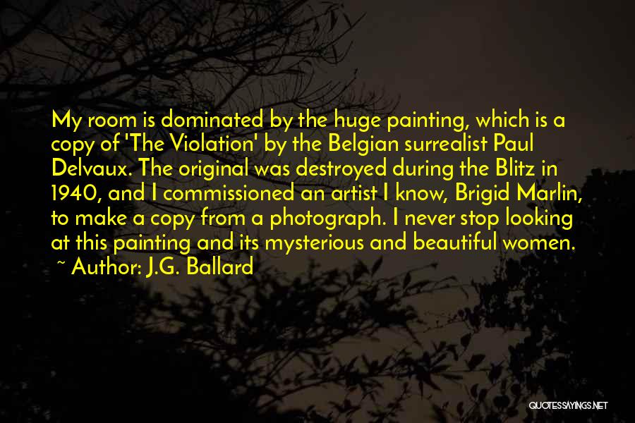 Belgian Quotes By J.G. Ballard