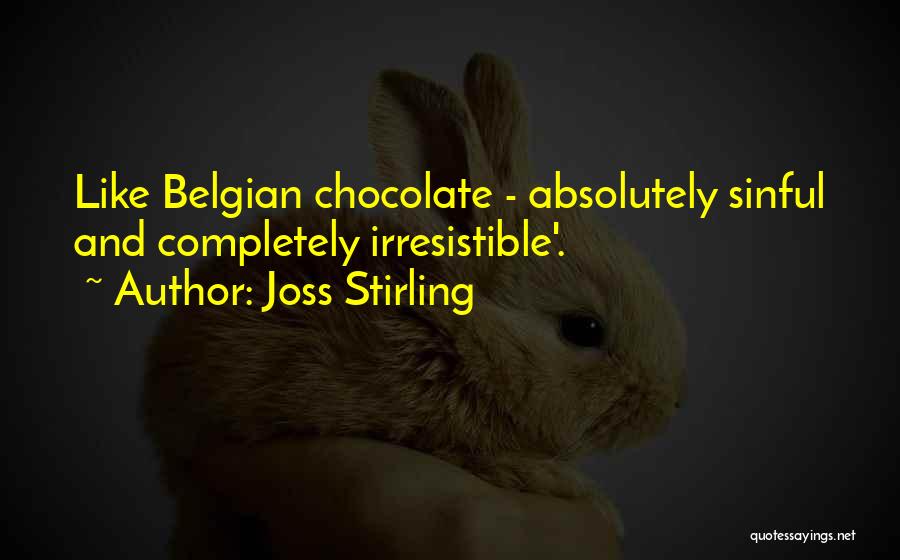 Belgian Quotes By Joss Stirling