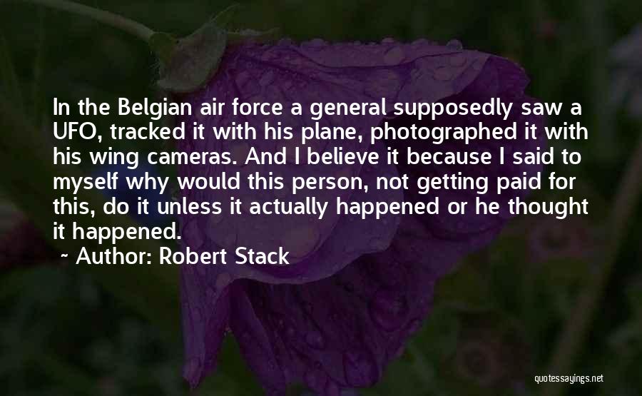 Belgian Quotes By Robert Stack